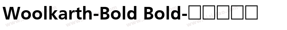 Woolkarth-Bold Bold字体转换